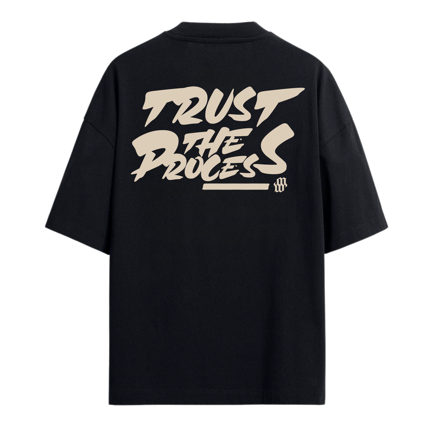 TRUST THE PROCESS