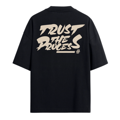 TRUST THE PROCESS
