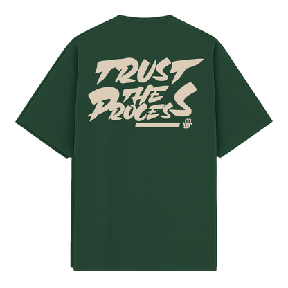 TRUST THE PROCESS