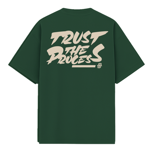 TRUST THE PROCESS